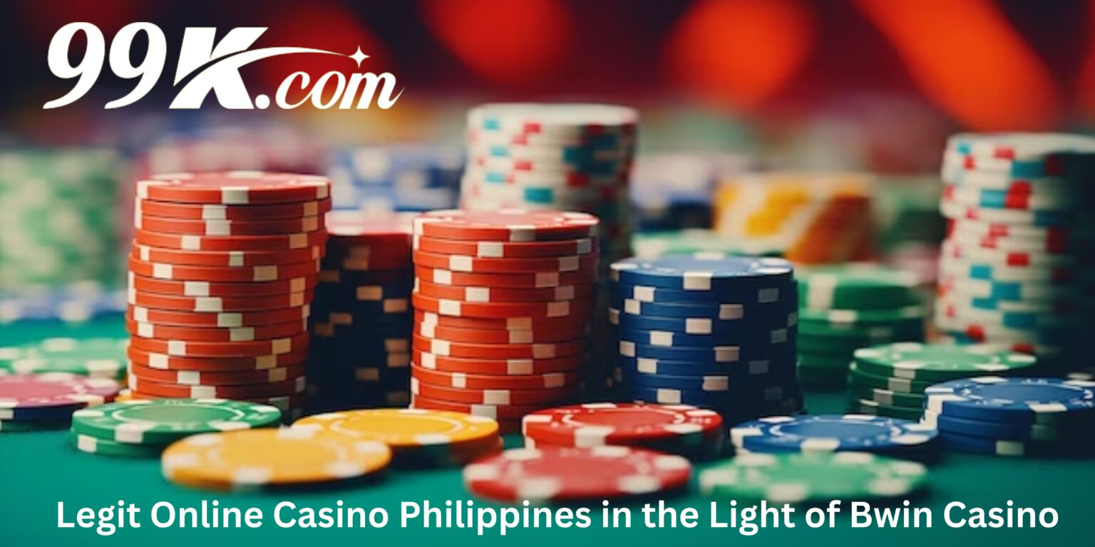 Legit Online Casino Philippines in the Light of Bwin Casino